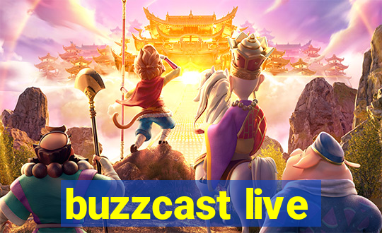 buzzcast live